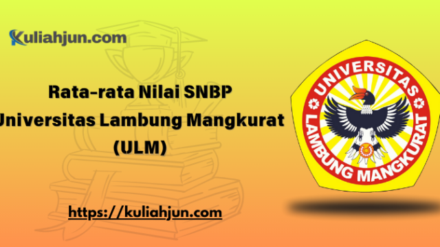 Rata-rata Nilai SNBP Universitas Lambung Mangkurat (ULM)