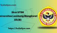 Skor UTBK Universitas Lambung Mangkurat (ULM)